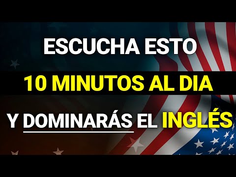 😱 ESCUCHA ESTO 10 MINUTOS CADA DÍA Y TU INGLÉS CAMBIARÁ ✅  APRENDER INGLÉS RÁPIDO 🗽