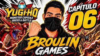 YU-GI-OH MOSTER CAPSULE BREED AND BATTLE // BROULIN VS BAKURA