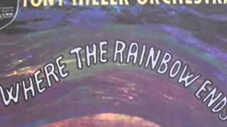 Where The Rainbow Ends TONY HILLER ORCHESTRA