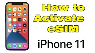 How to activate eSIM in iPhone 11