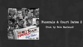 Starlito - Funerals & Court Dates 2 (Prod. by Fate Eastwood)