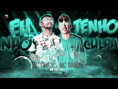 Mc Smick, Mc Ramon - Não Tenho Culpa (PKNOBEAT) BREGAFUNK - BREGA DIVULGA