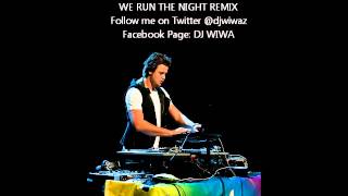Havana Brown - We Run the Night (Dj Wiwa Remix)