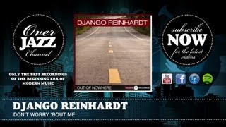 Django Reinhardt - Don&#39;t Worry &#39;bout Me (1939)