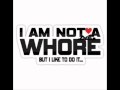 LMFAO - I am not a whore (D-Stroy Remix) 