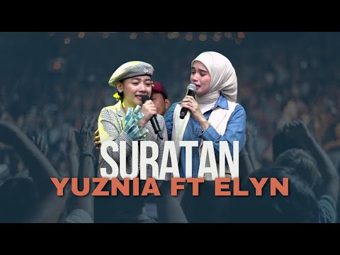 SURATAN - YUSNIA ft ELYN | KONSER MARDATILA GROUP