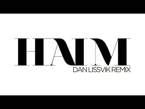 HAIM - Send Me Down (Dan Lissvik Remix) OFFICIAL AUDIO