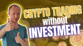 How to Start Crypto Trading Without Investment – YES, It Is Possible! (Step-by-Step Guide)