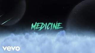 Medicine Music Video