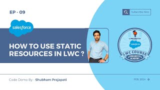EP -09 of Salesforce LWC Course : How to use static resource in #lwc | Longswitch Academy #sfdc