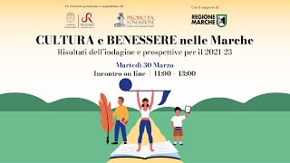 Incontro Cultura e Benessere nelle Marche | 30 marzo 2021