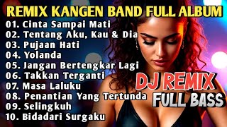 Download lagu DJ REMIX FULL ALBUM KANGEN BAND 🎵 DJ SLOW BASS VIRAL TIKTOK TERBARU 2025  mp3