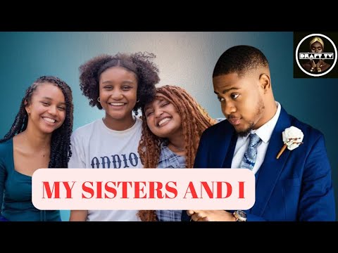 MY SISTERS AND I-CLINTON JOSHUA, CHISOM OGUIKE, CHIDIMMA OGUIKE, CHINENEYE OGUIKE, LATEST NOLLYWOOD