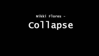 Nikki Flores - Collapse