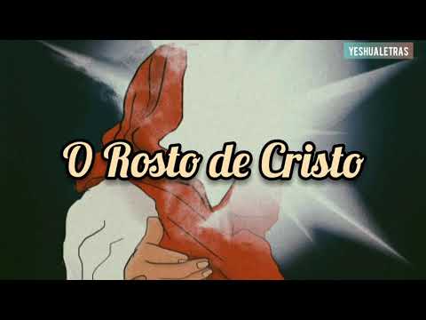 O ROSTO DE CRISTO | Ariely Bonatti & Anderson Barony (LETRA)