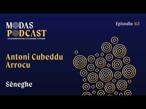 MODAS PODCAST | Ep. 63: Antoni Cubeddu Arrocu, Séneghe