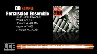 LOUIS CESAR EWANDE | CD Sample | PERCUSSION ENSEMBLE web mix