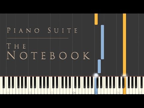 The Notebook - Piano Suite | Synthesia Piano Tutorial