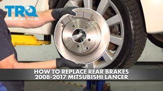 How to Replace Rear Brakes 2008-2017 Mitsubishi Lancer