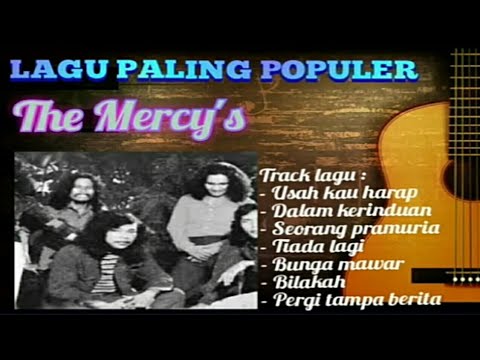The Mercy's - Lagu Lawas Paling Populer#themercys