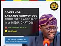 [LIVE] LAGOS: MEDIA CHAT WITH GOVERNOR SANWO-OLU OVER ECONOMIC HARDSHIP