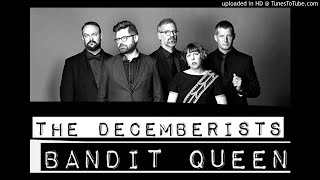 Bandit Queen (A Decemberists Cover)