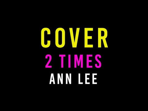 [Cover] 2 Times (Ann Lee) - XANI
