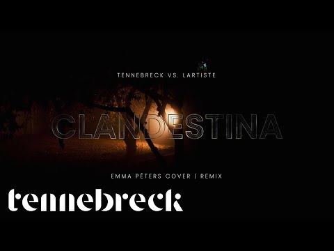 Tennebreck vs. Lartiste - Clandestina | Emma Péters Cover | Remix