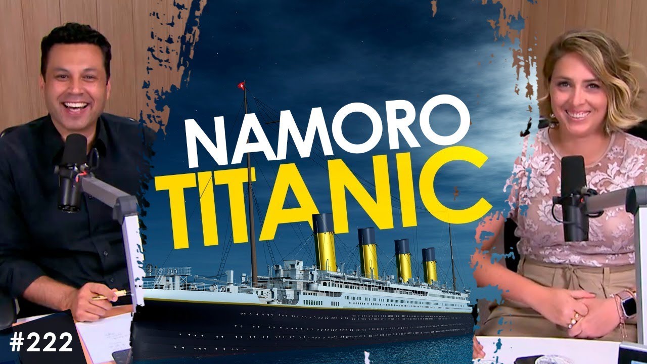 NAMORO TITANIC: Você está em um?