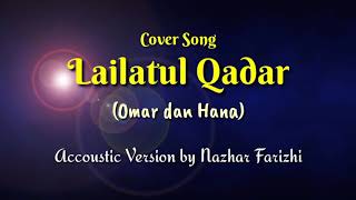 Download lagu Lailatul Qadar (Omar dan Hana) - Cover Song Accoustic Version mp3 Download lagu Lailatul Qadar (Omar dan Hana) - Cover Song Accoustic Version mp3
