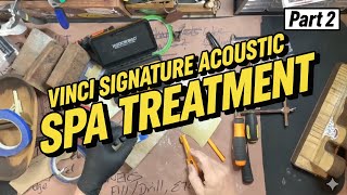 Vinci Signature Acoustic Spa Treatment | Part 2