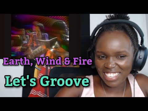 African Girl First Time Reaction to Earth Wind & Fire - Let's Groove