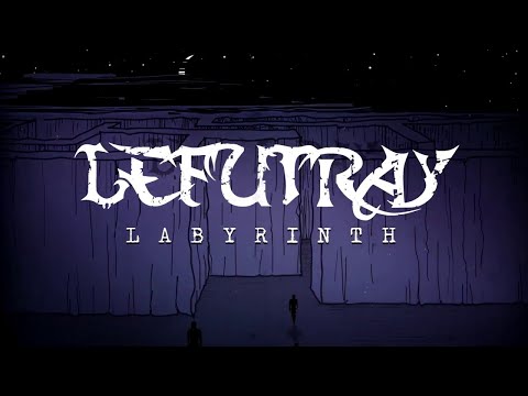 LEFUTRAY - Labyrinth (Official Animated Video)