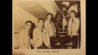 The Astro-Notes - My Baby Treated Me Cruel