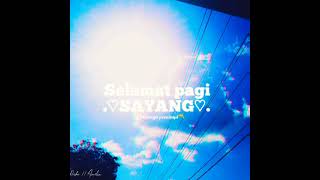 Download lagu Story wa selamat pagi buat pacar mp3