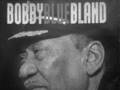 Bobby Blue Bland (The Only Thing Missing Is You)