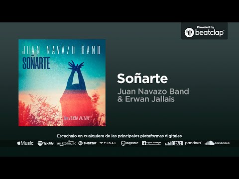Juan Navazo Band & Erwam Jallais - Soñarte