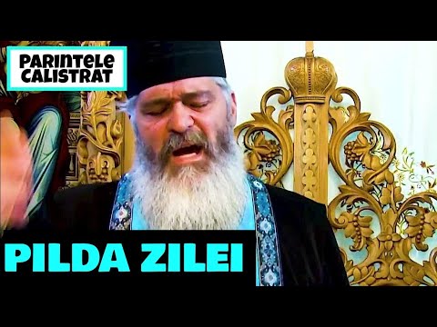 PILDA ZILEI , O PILDĂ SUPERBĂ , Cuvinte pentru suflet - Parintele Calistrat
