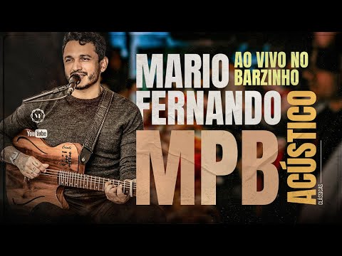 MPB - Ao Vivo No Barzinho | Mario Fernando (cover)