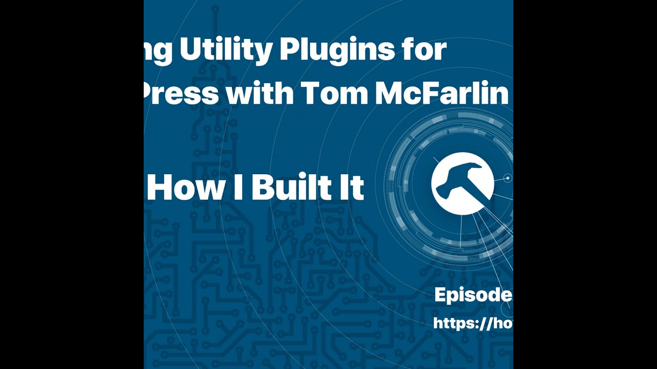 Building Utility Plugins for WordPress with Tom McFarlin