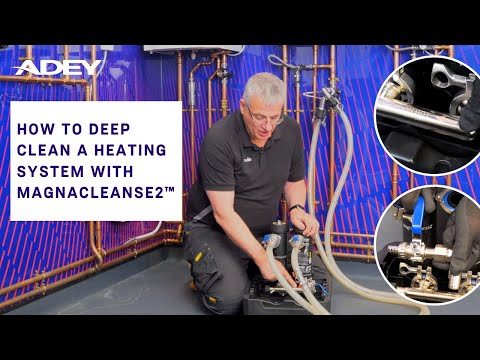 How To Deep Clean A Heating System with ADEY MagnaCleanse2™ Flushing System | ADEY MagnaCleanse2™