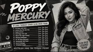 Download lagu The Best Of POPPY MERCURY Lagu Slow Rock Indonesia Favorit Sepanjang Masa mp3 Download lagu The Best Of POPPY MERCURY Lagu Slow Rock Indonesia Favorit Sepanjang Masa mp3