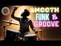 SMOOTH FUNK & GROOVE | Classic Labs Playlist