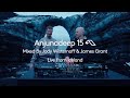Anjunadeep 15 - Mixed By Jody Wisternoff & James Grant (Live from Iceland) [4K Sunset Mix]