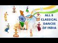 All 8 Classical Dances in India Official Video # Bharatanatyam,Kuchipudi,Kathak,Kathakali,Odissi etc