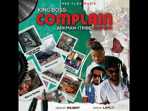 Complain - King Boss, Arkman, Itribe, Rap G