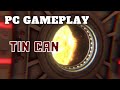 Tin Can PC Gameplay