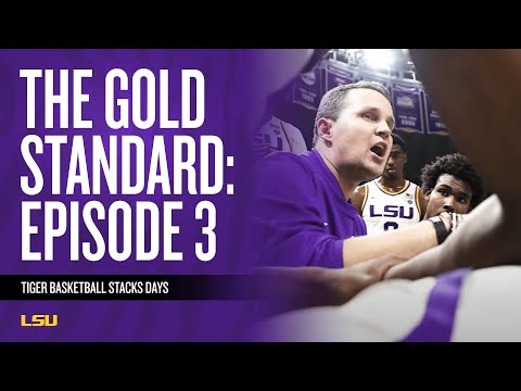 Video: The Gold Standard, Episode 3: An Inside Look at LSU Men's Basketball