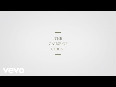 Kari Jobe - The Cause Of Christ (Lyric Video)