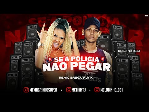 MC Lobinho Feat. M Thay RJ - Se a Polícia Não Pegar - Remix